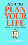 How to plan your life - Jim Davidson