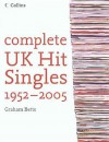 Complete U. K. Hit Singles 2005 - Graham Betts