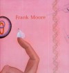 Between Life & Death - Frank Moore