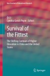 Survival of the Fittest: The Shifting Contours of Higher Education in China and the United States (New Frontiers of Educational Research) - Qi Li, Cynthia Gerstl-Pepin