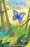 Butterfly Wish (Selara Leda and Burt Book 1) - S. S. Dudley, Andrea J. Hartman