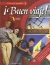 Glencoe Spanish 1: Buen Viaje! Florida Edition - Conrad J. Schmitt, Protase E. Woodford