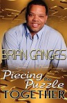 Piecing the Puzzle Together (Peace in the Storm Publishing Presents) - Brian Ganges