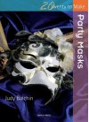 Party Masks - Judy Balchin