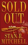 Sold Out - Stan R. Mitchell