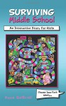 Surviving Middle School: An Interactive Story for Girls - Dave McGrail