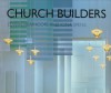 Church Builders: Of the Twentieth Century - Kenneth Powell, Iona Spens