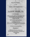 A full statement of the trial and acquittal of Aaron Burr, esq. containing, all the proceedings and debates that took place before the Federal Court at Frankfort, Kentucky, November 25, 1806. - Aaron Burr, John Wood, John Adair