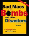 Sad Macs, Bombs, and Other Disasters: And What to Do about Them - Ted Landau