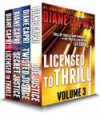 Licensed to Thrill: Volume 3, Justice #1-3 - Diane Capri