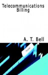 Telecommunications Billing - Alexis T. Bell