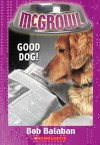 Good Dog! - Bob Balaban