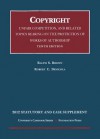 Copyright, Unfair Competition, and Related Topics Bearing on the Protection of Works of Authorship, 10th, 2012 Statutory and Case Supplement - Ralph S. Brown, Robert C. Denicola