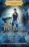 Trelloran Seduction (The Making of a Goddess) - Georgia Carter Mathers, Helena Newton, Nada Backovic