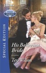 His Ballerina Bride - Teri Wilson