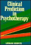 Clinical Prediction in Psychot - Leonard Horwitz