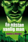 En nästan vanlig man - Dan Buthler, Dag Öhrlund