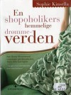 En Shopoholikers Hemmelige Drømmeverden - Torleif Sjøgren-Erichsen, Sophie Kinsella