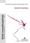 Genetic Screening - Michael Fischer, Markus Hengstschlaeger