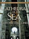 La Catedral Del Mar - Ildefonso Falcones