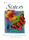 Sisters: Words of Love and Friendship from the Heart - Lion Hudson UK