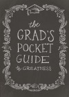 The Grad's Pocket Guide to Greatness - Jennifer Youngman