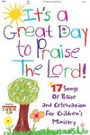 It's a Great Day: Praise the Lord! - Brentwood Kids Music