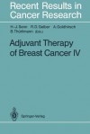 Adjuvant Therapy of Breast Cancer IV - Hans-Jörg Senn, Richard D. Gelber, Aron Goldhirsch