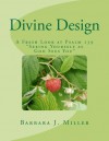 Divine Design: A Fresh Look at Psalm 139 Seeing Yourself as God Sees You - Barbara J. Miller
