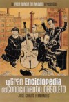 La peor banda del mundo 4: La gran enciclopedia del conocimiento obsoleto. - José Carlos Fernandes