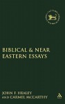 Biblical and Near Eastern Essays: Studies in Honour of Kevin J. Cathcart (Journal for the Study of the Old Testament Supplement 375) - Carmel McCarthy, John F. Healey