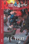 Renegade Rising: The Renegade Series - J.C. Fiske