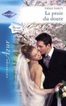 La proie du doute (Harlequin Azur) (French Edition) - Emma Darcy, Marie-Pierre Malfait