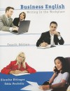 Business English: Writing in the Workplace (4th Edition) - Blanche Ettinger