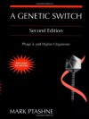 Genetic Switch: Phage Lambda and Higher Organisms - Mark Ptashne