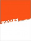 Brazen, a novel - Jason Silva