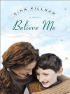 Believe Me - Nina Killham