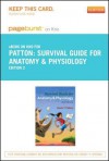 Survival Guide for Anatomy & Physiology - Pageburst E-Book on Kno (Retail Access Card) - Kevin T. Patton