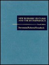 New Business Ventures and the Entrepreneur - Howard H. Stevenson, Michael J. Roberts, H. Irving Grousbeck