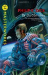 Dr Bloodmoney (S.F. MASTERWORKS) - Philip K. Dick