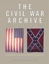 The Civil War Archive: The History of the Civil War in Documents - Henry Steele Commager, Erik Bruun