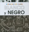 Manualidades de Color Blanco y Negro - Parramon