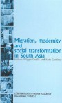 Migration, Modernity and Social Transformation in South Asia - Filippo Osella