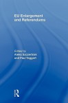 Eu Enlargement and Referendums - Aleks Szczerbiak