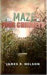 The Maze At Four Chimneys - James Nelson