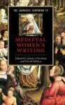 The Cambridge Companion to Medieval Women's Writing (Cambridge Companions to Literature) - Carolyn Dinshaw, David Wallace