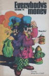 Everybody's Money - Autumn '74 - Charities: Whose Pot of Gold? - Ill's of Workmen's Comp - Ficap - Death Without Debt - Get Smart with Apr - Sharon Stark, Dick Schneck