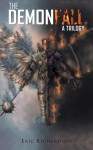 THE DEMONFALL: A Trilogy - Eric Richardson