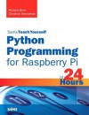 Sams Teach Yourself Python Programming for Raspberry Pi in 24 Hours - Richard Blum, Christine Bresnahan