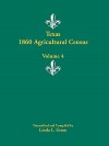 Texas 1860 Agricultural Census, Volume 4 - Linda L. Green